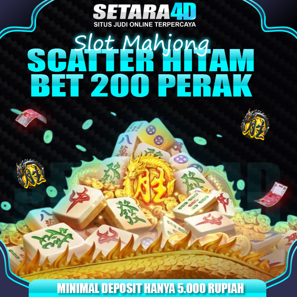 SETARA4D - Platform Game Slot Mahjong Scatter Hitam Asli 2025